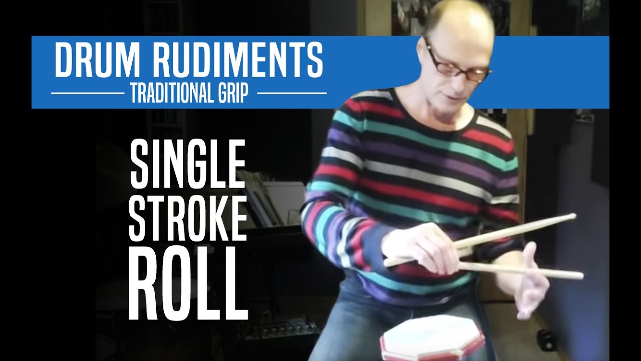 Single Stroke Roll, Traditional Grip - Drum Rudiments