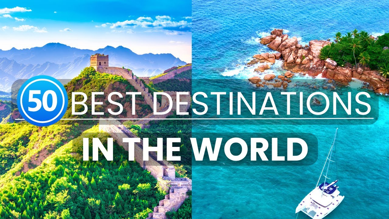 50 Best Travel Destinations in the World | Best Bucket List Destinations | Travel video