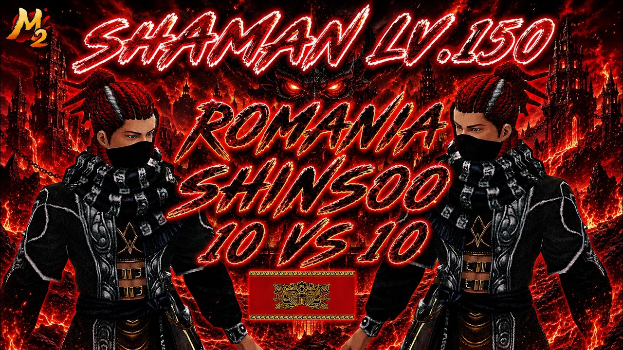 METIN2 LV.150 SHAMAN - ROMANIA PVP  TOURNAMENT , SHINSOO 10 VS 10 ft. IwantREVENGE