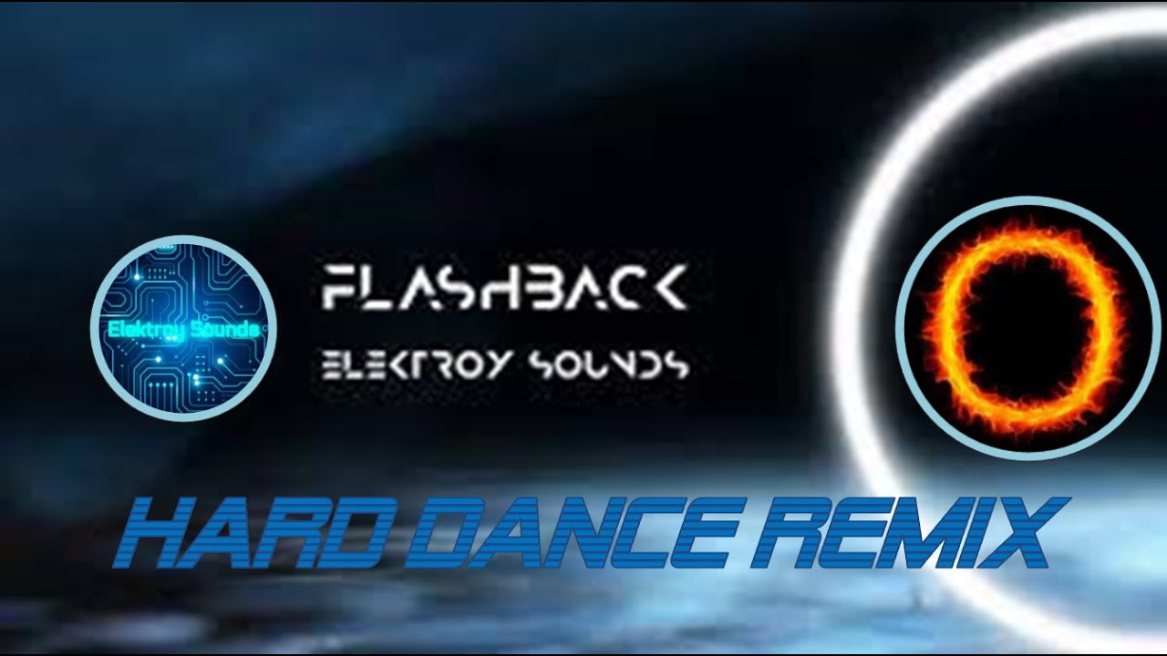 "Elektroy Sounds - Flashback" ("Hard-Dance" Remix) (by OJAS MEHRA)