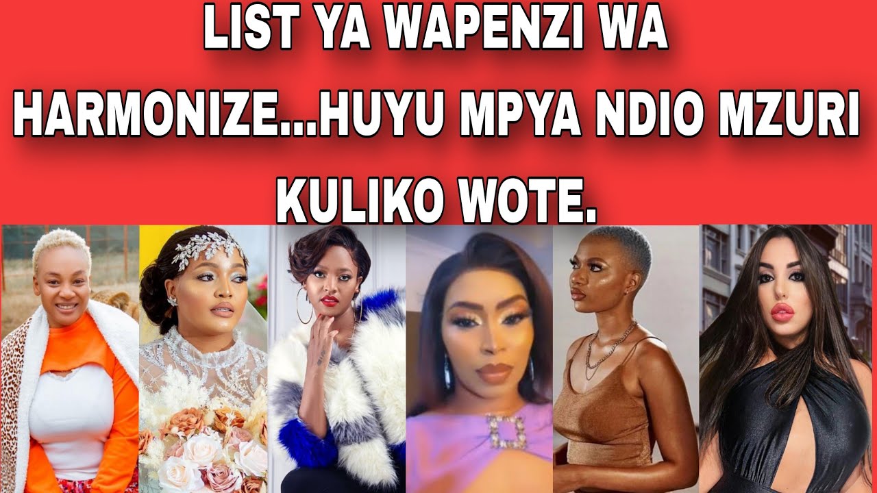 LIST YA MASTAA WAPENZI WA HARMONIZE,,,ICU CHUMBA CHA UMBEA, JUMA LOKOLE