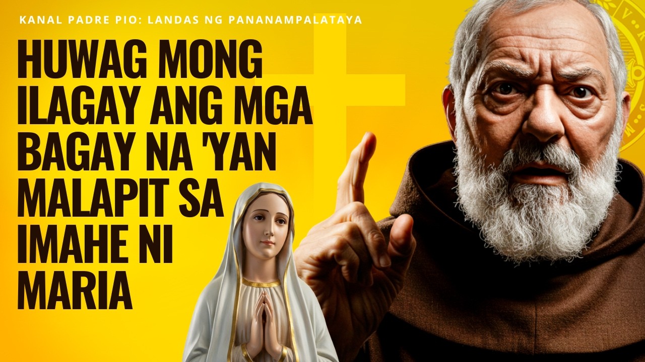 Ingat! Ibinunyag ni Padre Pio ang mga Bagay na Malapit sa Imahe ni Maria na Umaakit sa Kasamaan