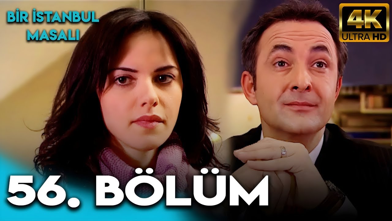 Bir İstanbul Masalı 56. Bölüm (4K Ultra HD)