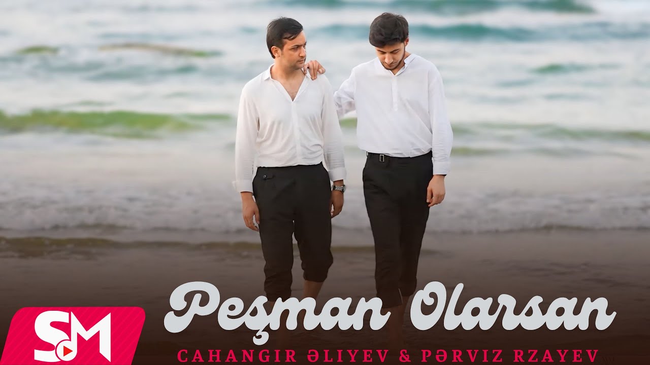 Cahangir Aliyev & Perviz Rzayev - Peşman Olarsan 2025 (Yeni Klip)