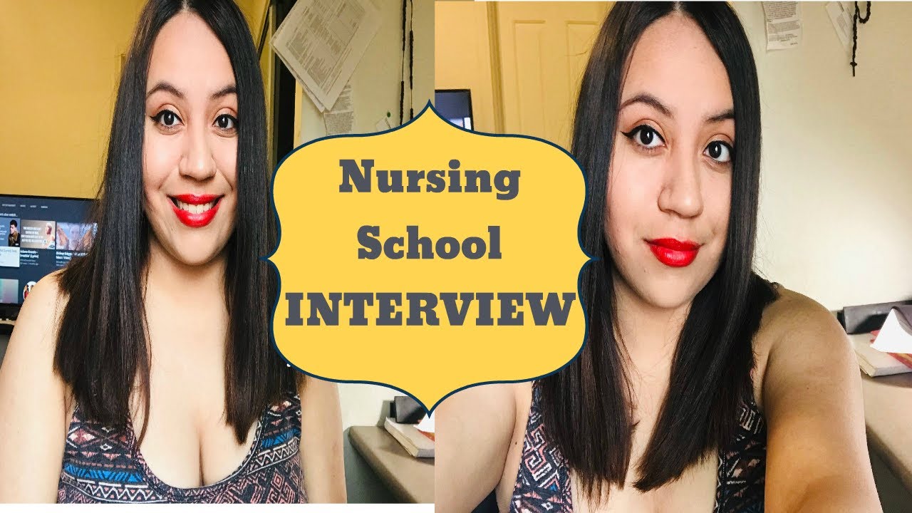Nursing School Interview | Questions and Answers
