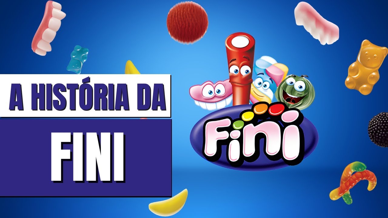 A HISTÓRIA COMPLETA DA MARCA FINI | SINÔNIMO DE BALAS DE GELATINA NO BRASIL