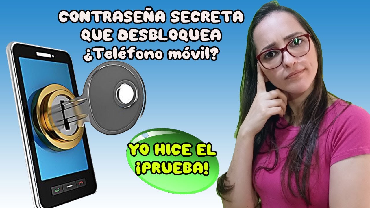 O c&oacute;digo secreto para desbloquear la pantalla de cualquier celular!  PROBAMOS
