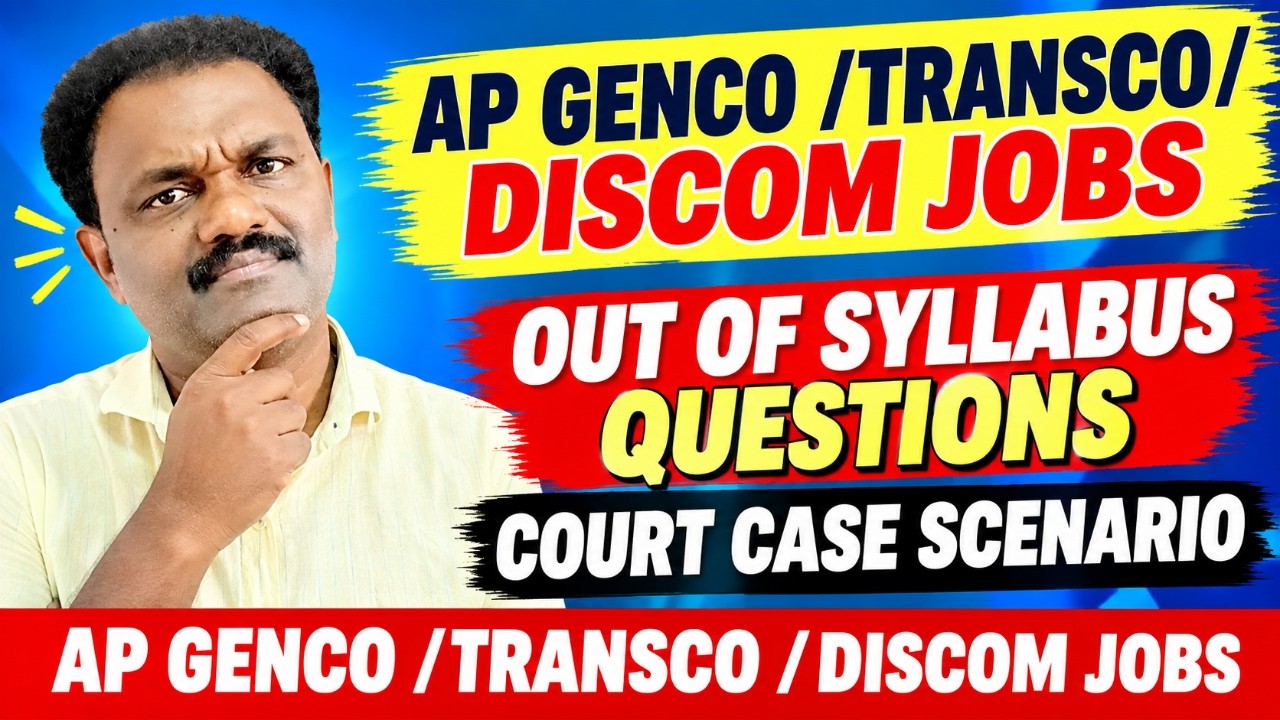 AP GENCO /TRANSCO/ DISCOM JOBS OUT OF SYLLABUS QUESTIONS COURT CASE SCENARIO