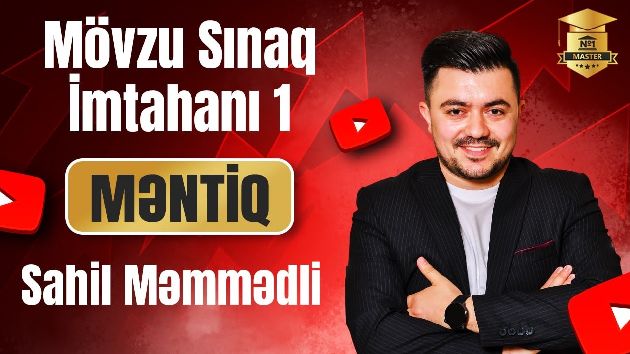 Mövzu Sınaq İmtahanı 1 Məntiq fənnindən sualların izahı 2025/2026