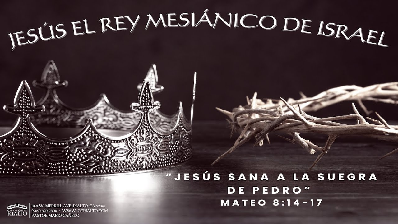 Jesús Sana a la Suegra de Pedro - Mateo 8:14-17