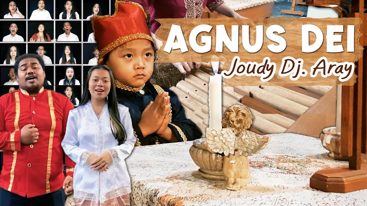 Agnus Dei - Joudy Dj. Aray [Music Video]