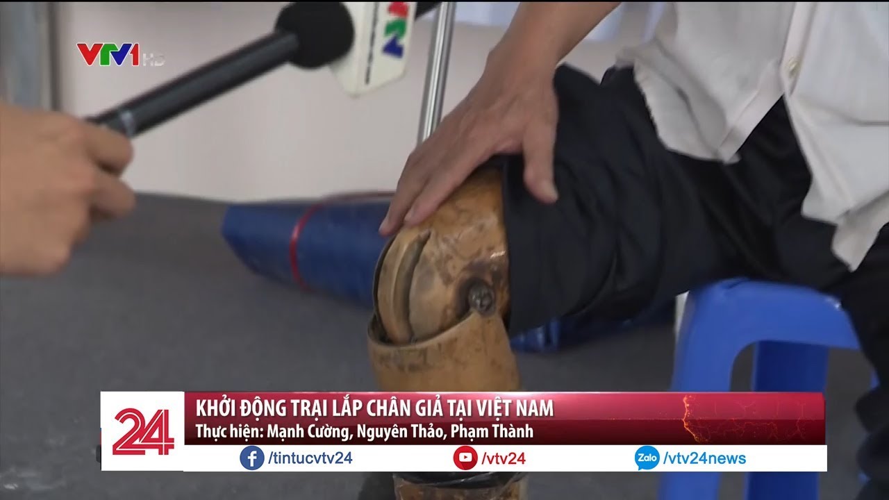 Khởi động trại lắp chân giả tại Việt Nam - Tin Tức VTV24
