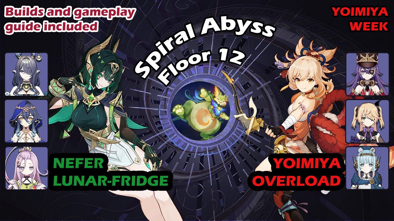 (6.1) Nefer Lunar-Fridge, Yoimiya Overload - Genshin Impact Spiral Abyss Floor 12