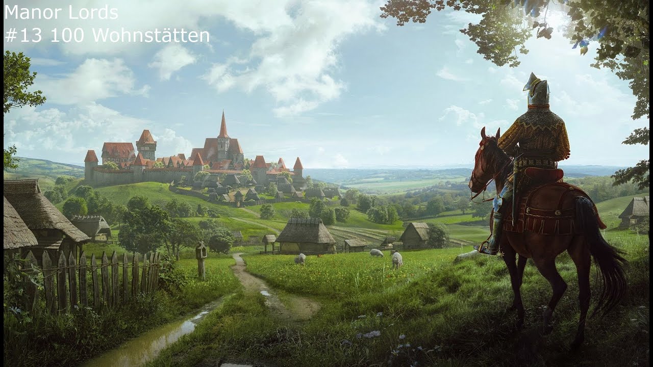 #13 100 Wohnstätten | Manor Lords (Deutsch)
