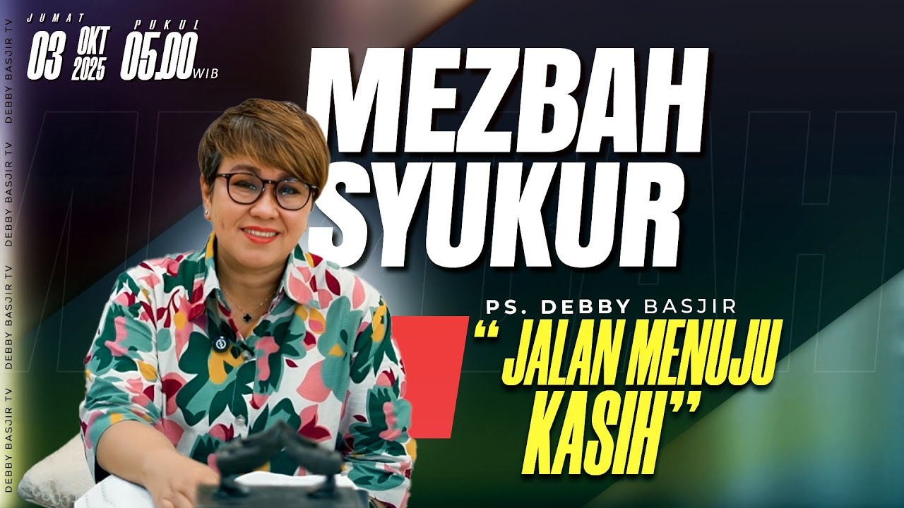 MEZBAH SYUKUR JUMAT 03 OKTOBER 25 - PK. 05.00 |  