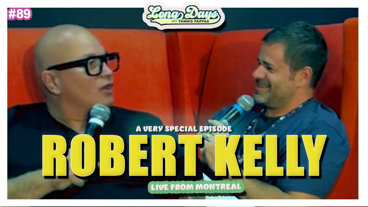 Special Real World w/ Robert Kelly - live from Montreal - Longdays with Yannis Pappas