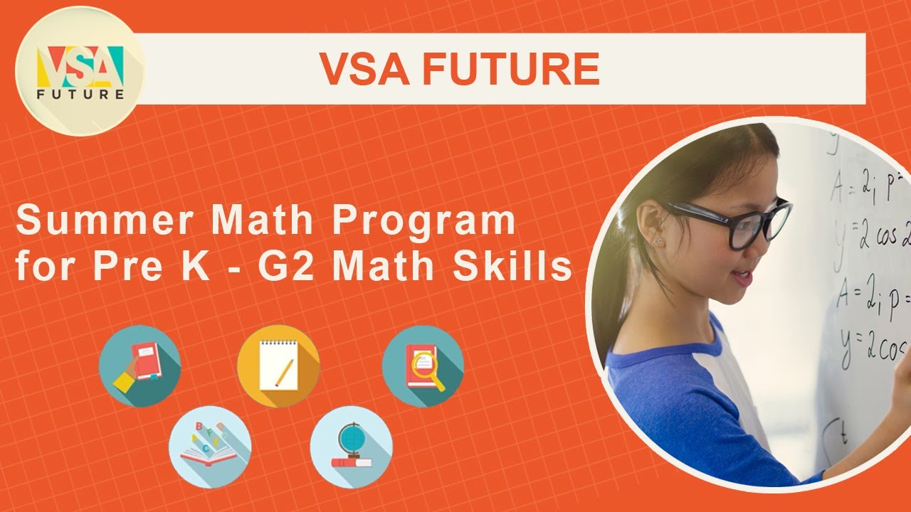 VSA Future Summer Math Program for Pre K - G2 Math Skills