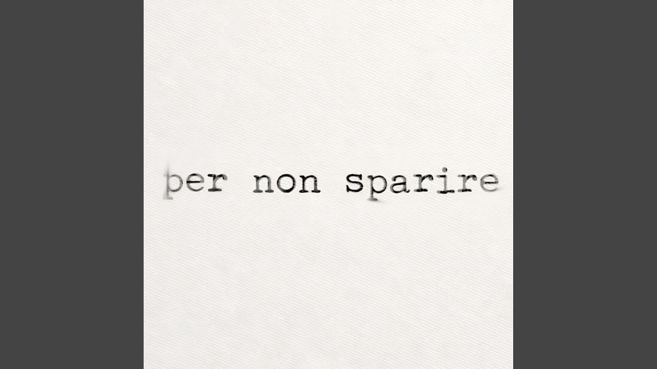per non sparire