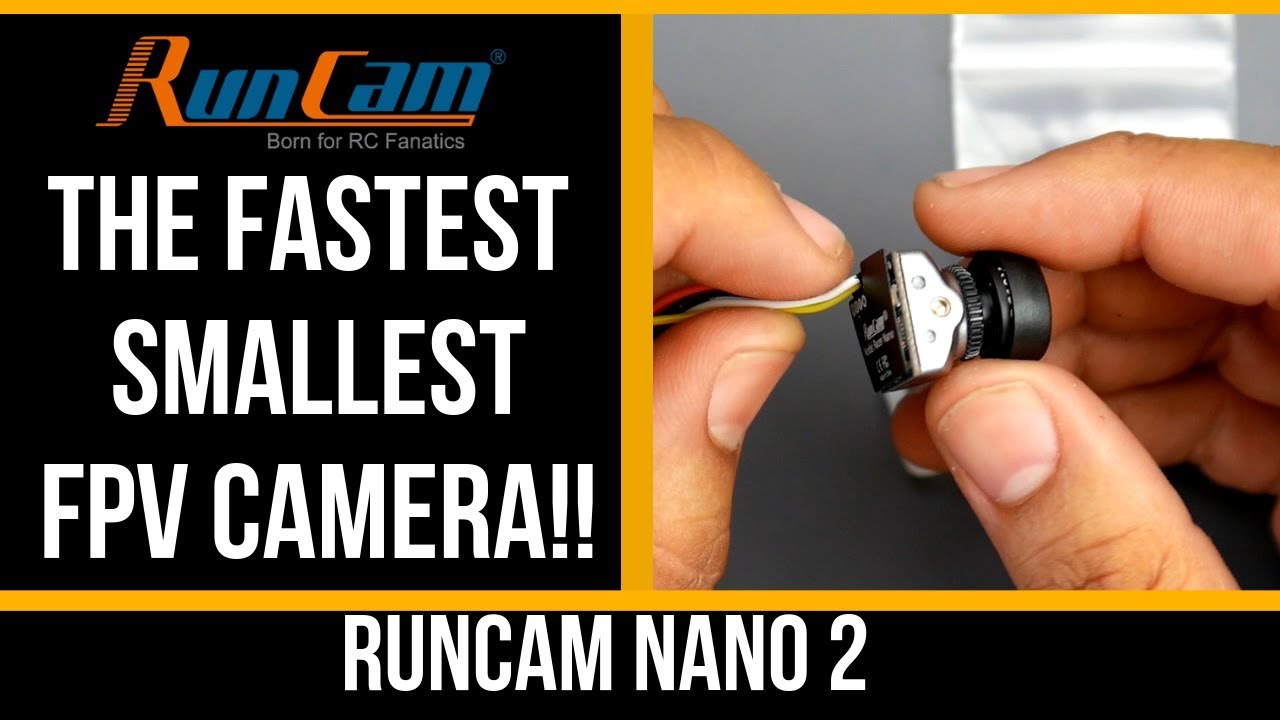 The Smallest Fastest FPV Camera From Runcam // Runcam Racer Nano