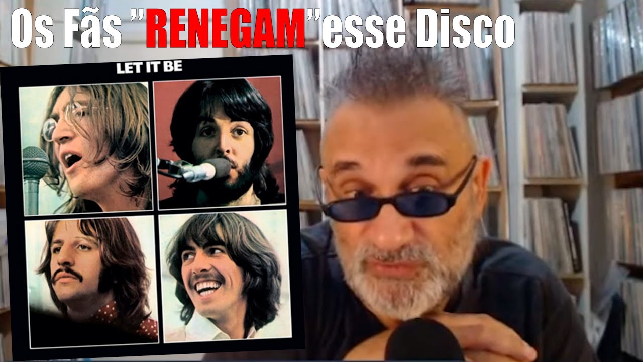 Regis Tadeu Comenta Sobre LET IT BE dos Beatles