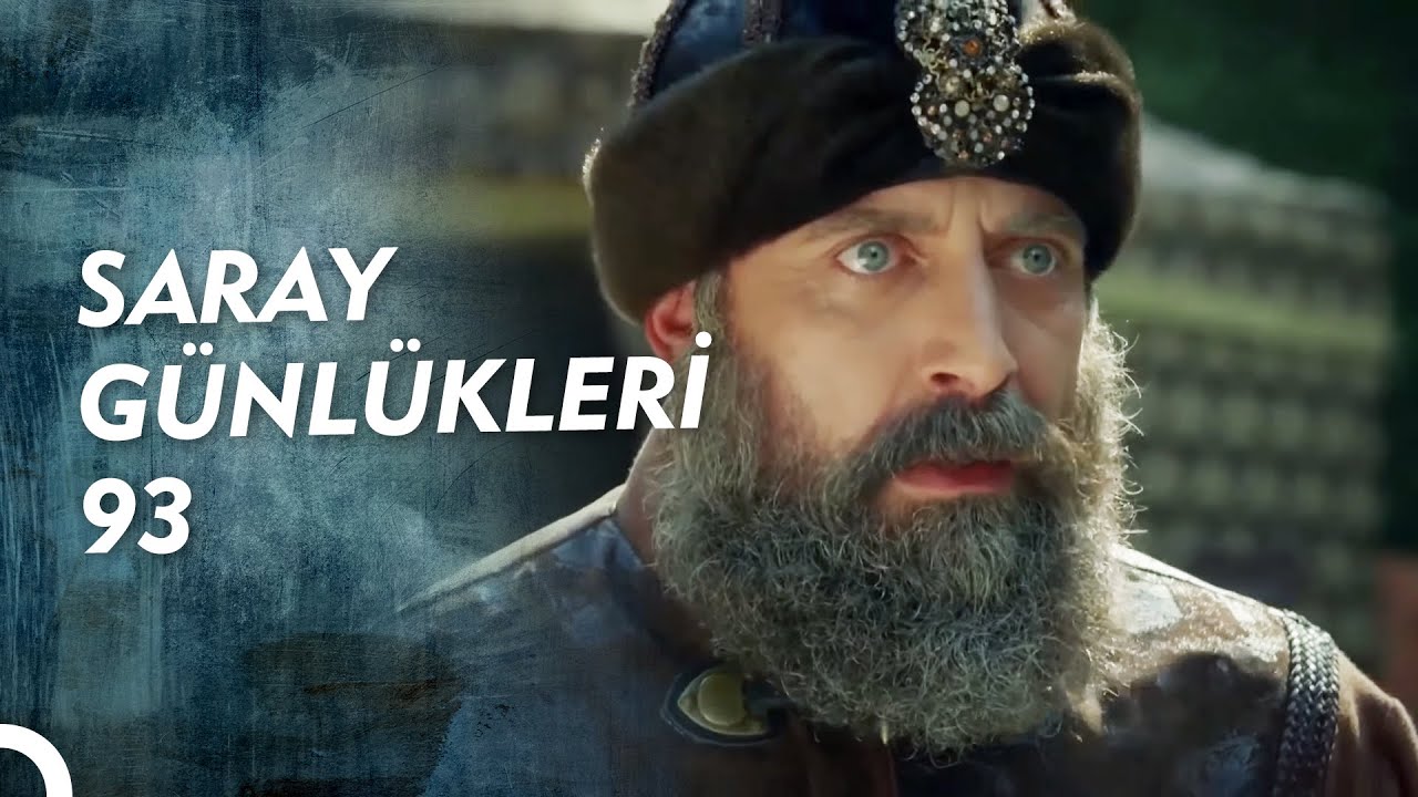 SARAY GÜNLÜKLERİ 93 | MUSTAFA'MA SUİKAST DÜZENLEMİŞLER!