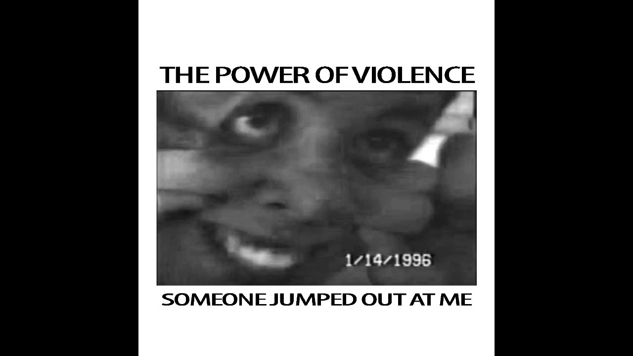 THE POWER OF VIOLENCE - SOMEONE JUMPED OUT AT ME [2019 Grindviolence]