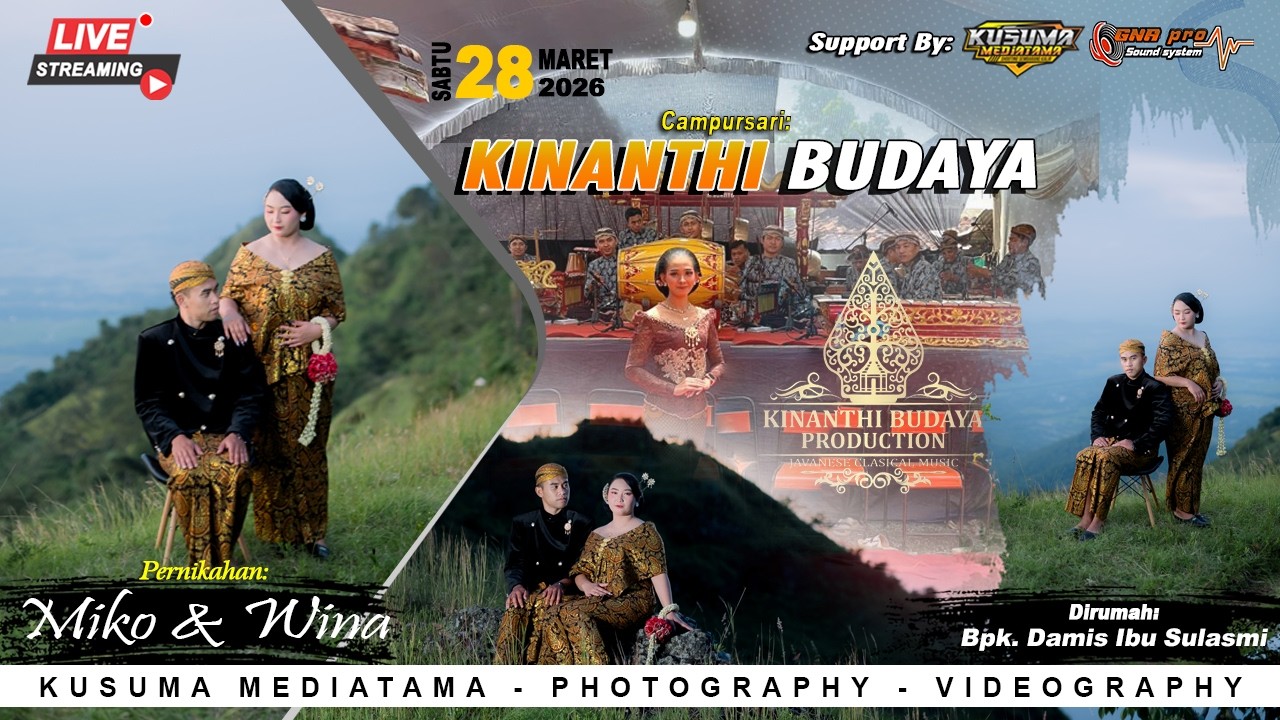 🔴Live CS. KINANTHI BUDAYA | Ngunduh Mantu 