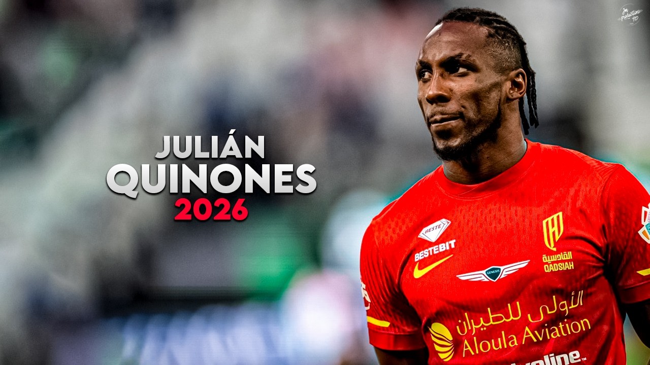 Juli&aacute;n Qui&ntilde;ones 2026 - Amazing Skills, Assists & Goals - Al-Qadsiah | HD