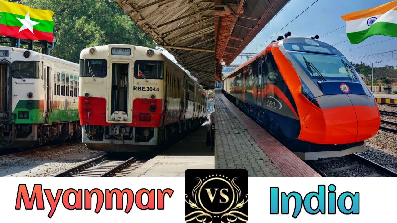 INDIAN RAILWAYS Vs MYANMAR RAILWAYS Comparison in 2024 || India Vs Myanmar