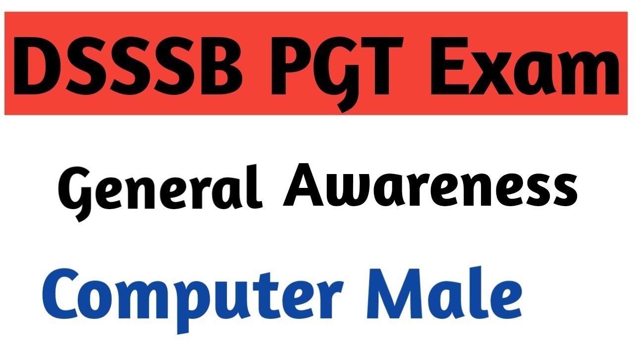 DSSSB PGT Computer Exam Male (27 july 208) Discussion on General Awareness by Aman Narang