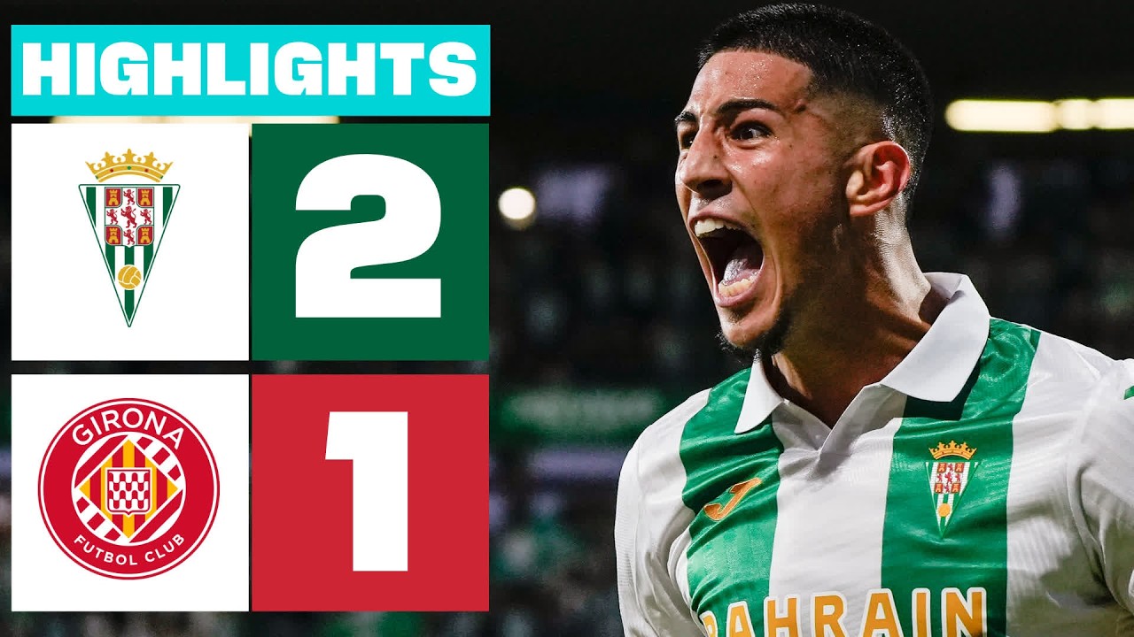 C&Oacute;RDOBA CF 2 - 1 GIRONA FC | RESUMEN LALIGA HYPERMOTION
