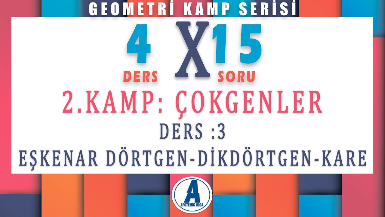 4X15 GEOMETRİ  KAMP SERİSİ (2.KAMP DERS 3: ÇOKGENLER)