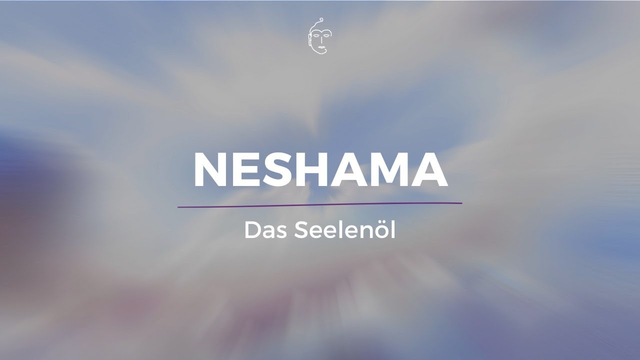 Das heilige Öl Neshama