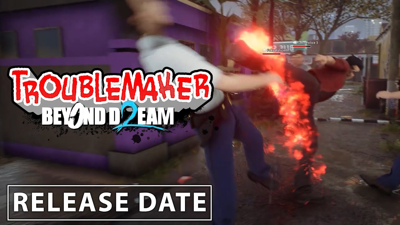 Troublemaker 2: Beyond Dream - Release Date Announcement