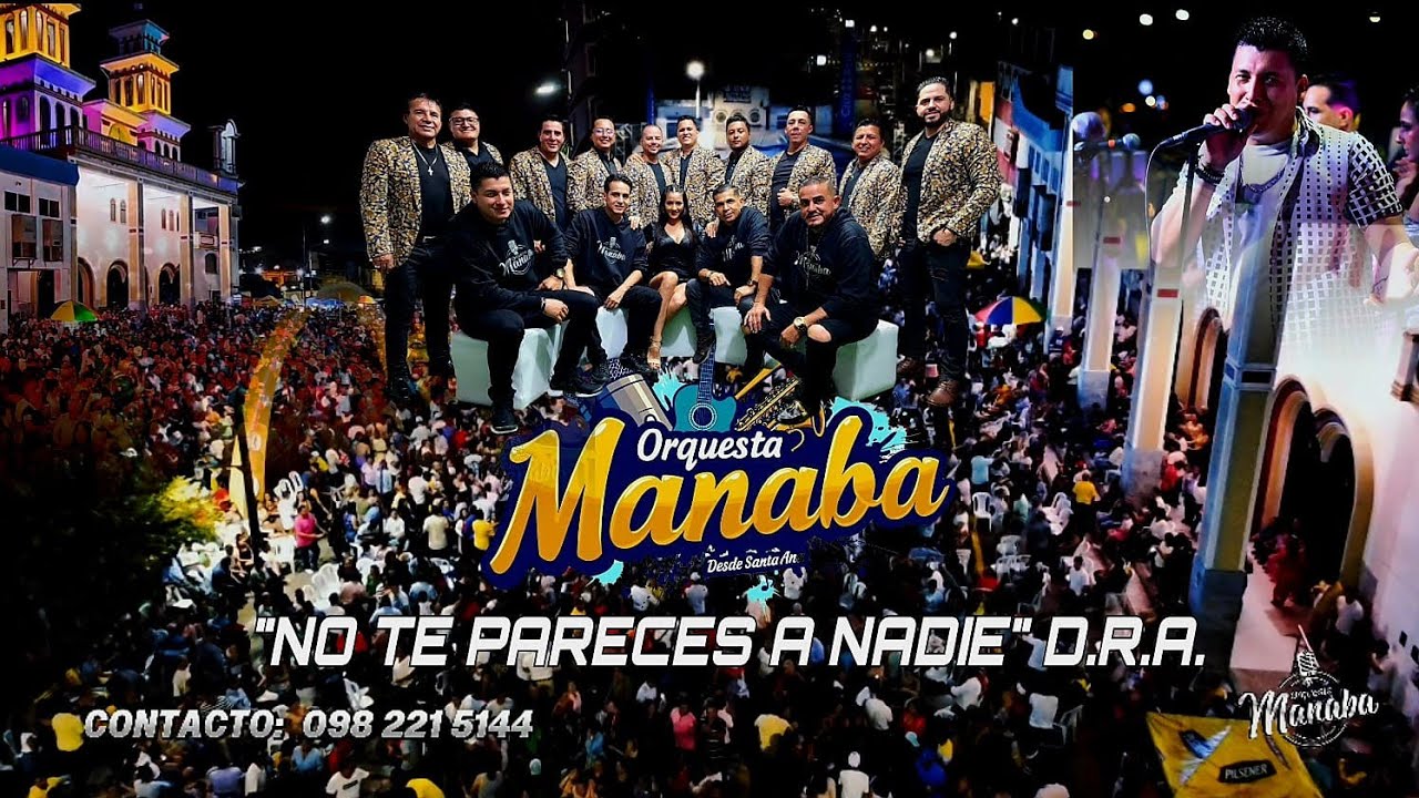 NO TE PARECES A NADIE ORQUESTA MANABA 2025 ARTISTA INVITADO MIGUEL ANGEL ZAMORA 