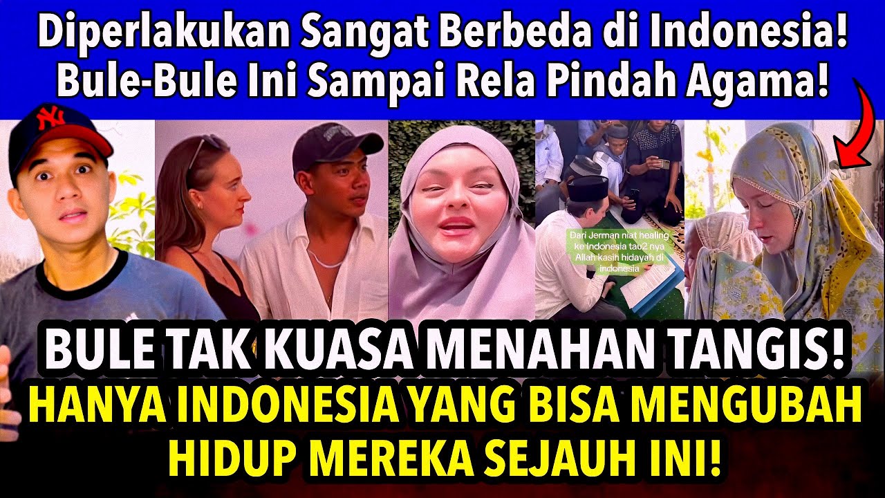 BULE TAK KUASA MENAHAN TANGIS!HANYA INDONESIA YANG BISA MENGUBAHHIDUP MEREKA SEJAUH INI!