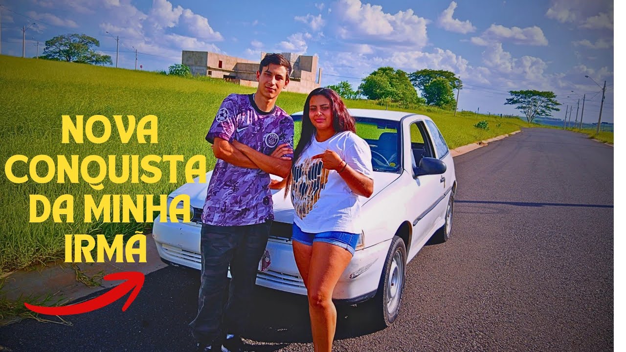 PRIMEIRO CARRO DA MINHA IRMÃ DE 2026