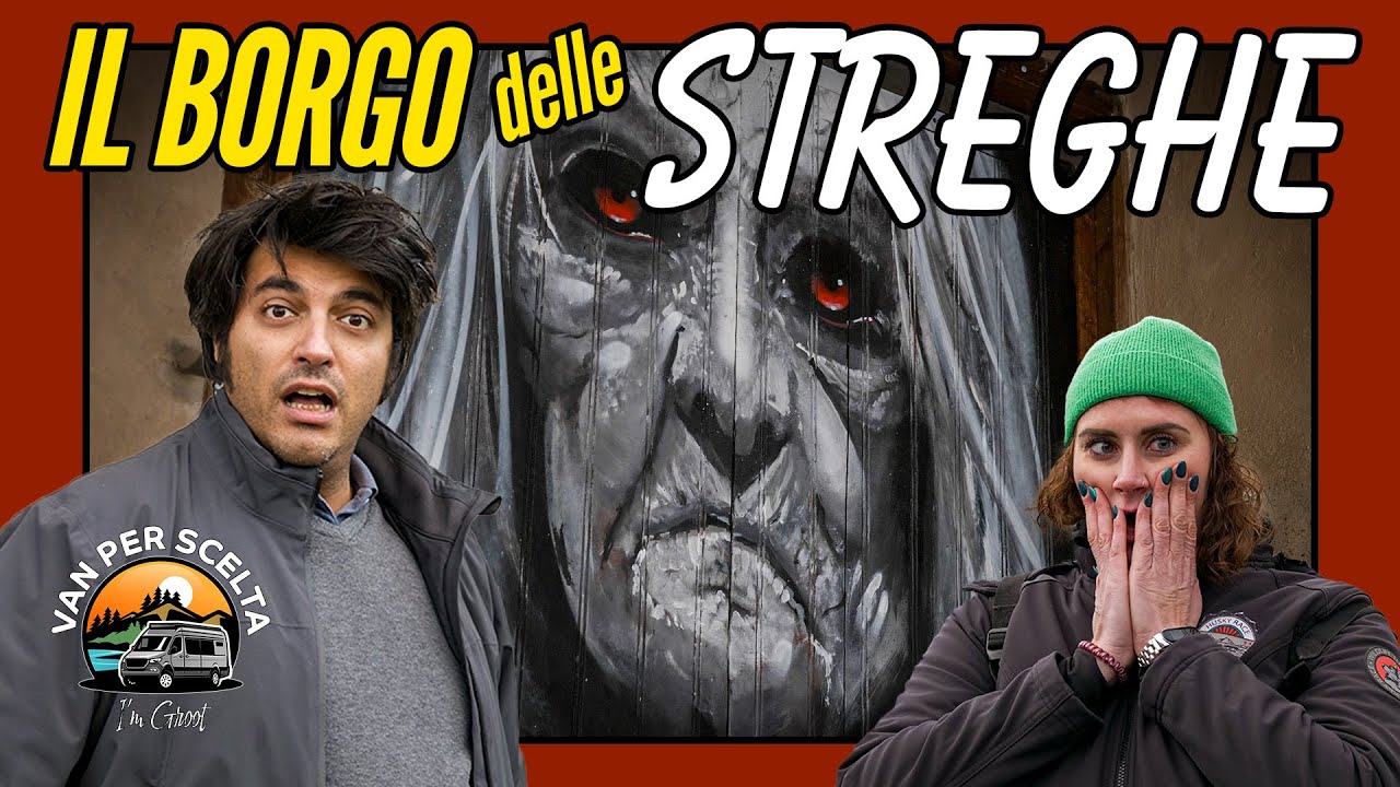 IL BORGO DELLE STREGHE | Van per Scelta