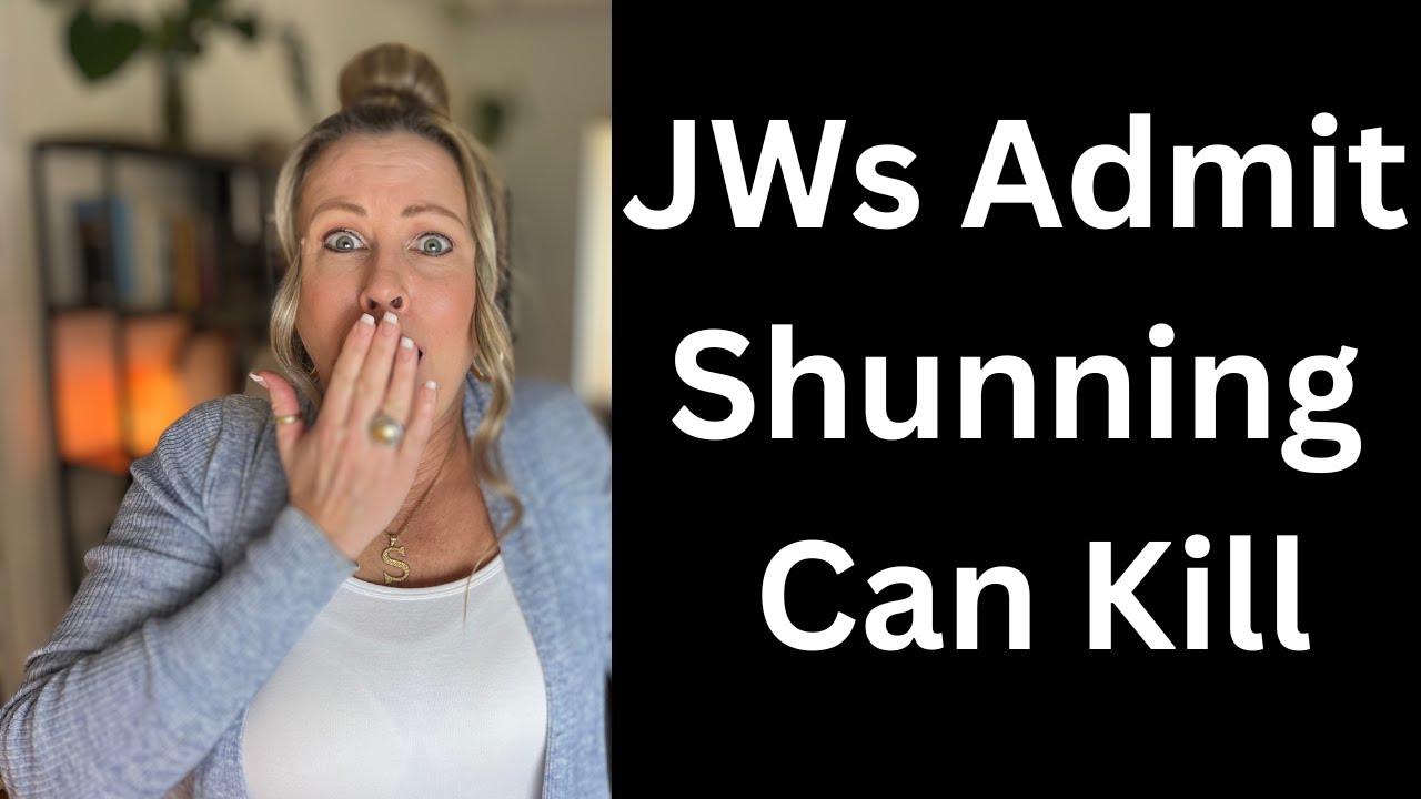 JWs Admit Shunning Can Kill