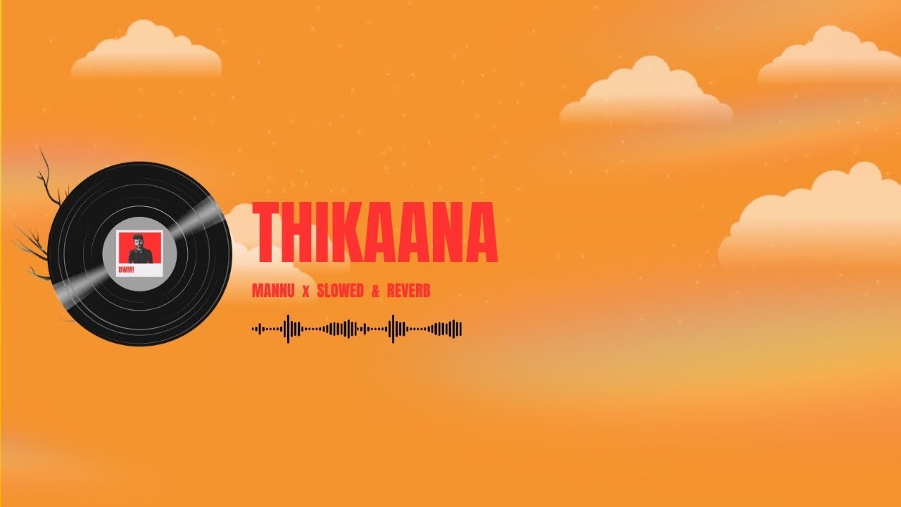 Thikaana (Slowed + Reverb) | Mannu x Abdullah Siddique | Emotional Desi LoFi Remix 2025