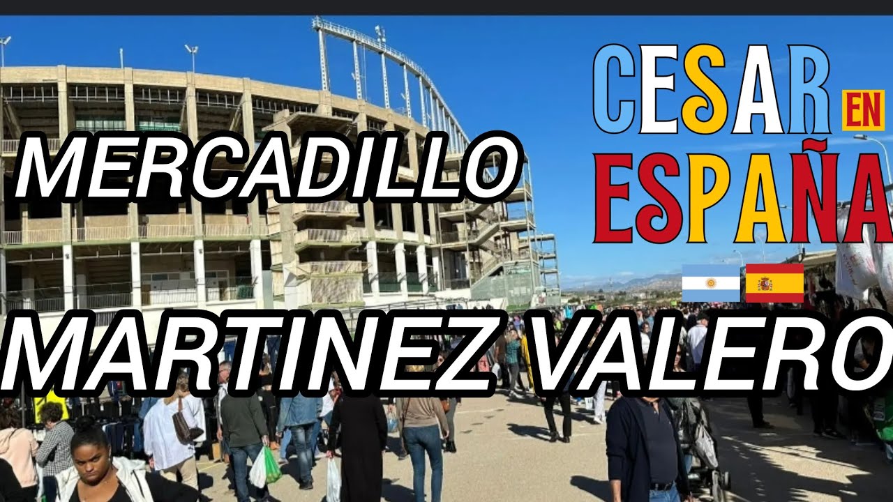 Conocemos el Mercadillo de Martinez valero