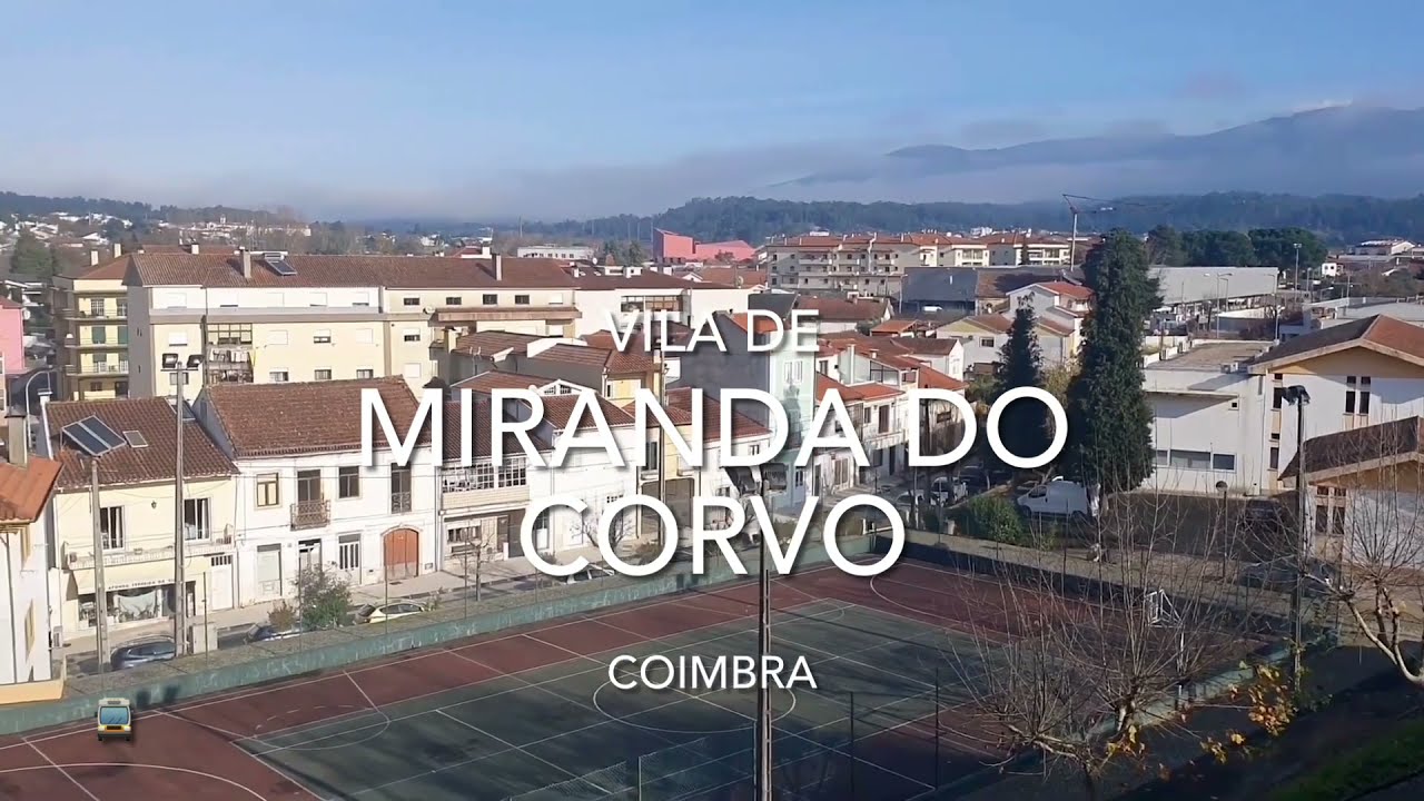 Vila de Miranda do Corvo - Coimbra