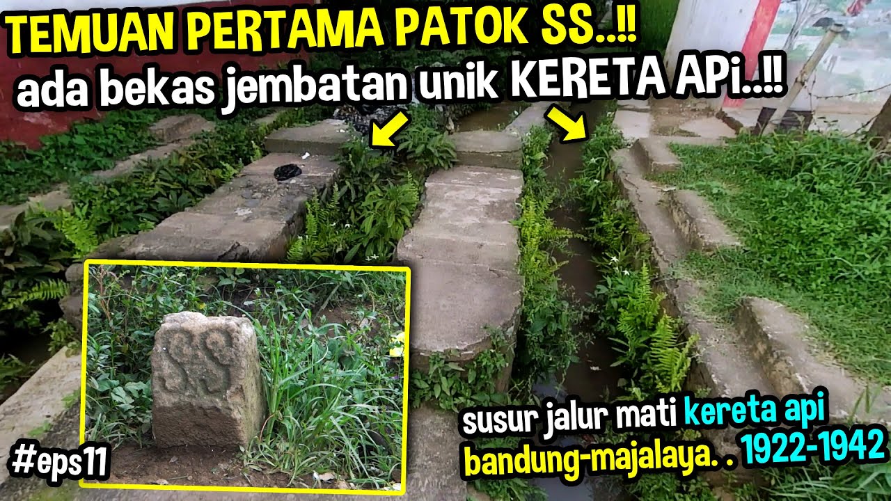 patok SS pertama dan bekas pondasi jembatan jalur kereta bandung majalaya - eps11 - RAILSTORY 2022