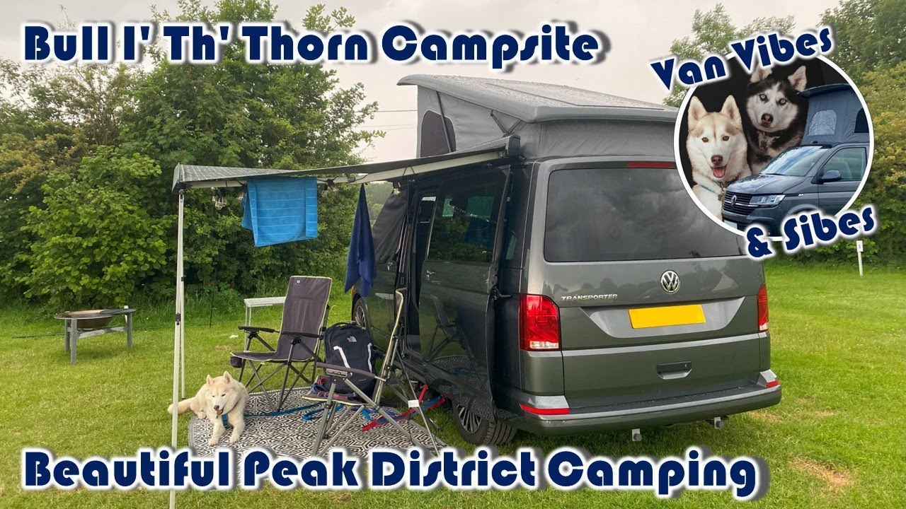 Beautiful Weekend Away at Bull I' Th' Thorn Campsite