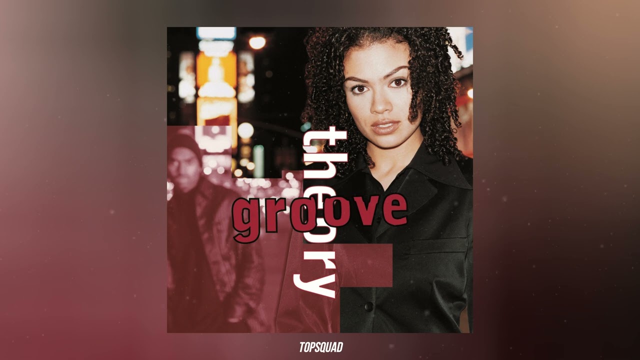 Groove Theory - Tell Me