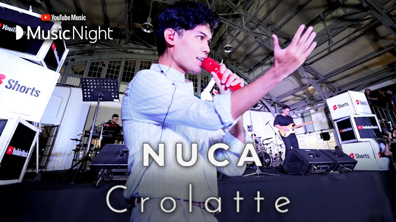 NUCA - CROLATTE (LIVE AT YOUTUBE MUSIC NIGHT)