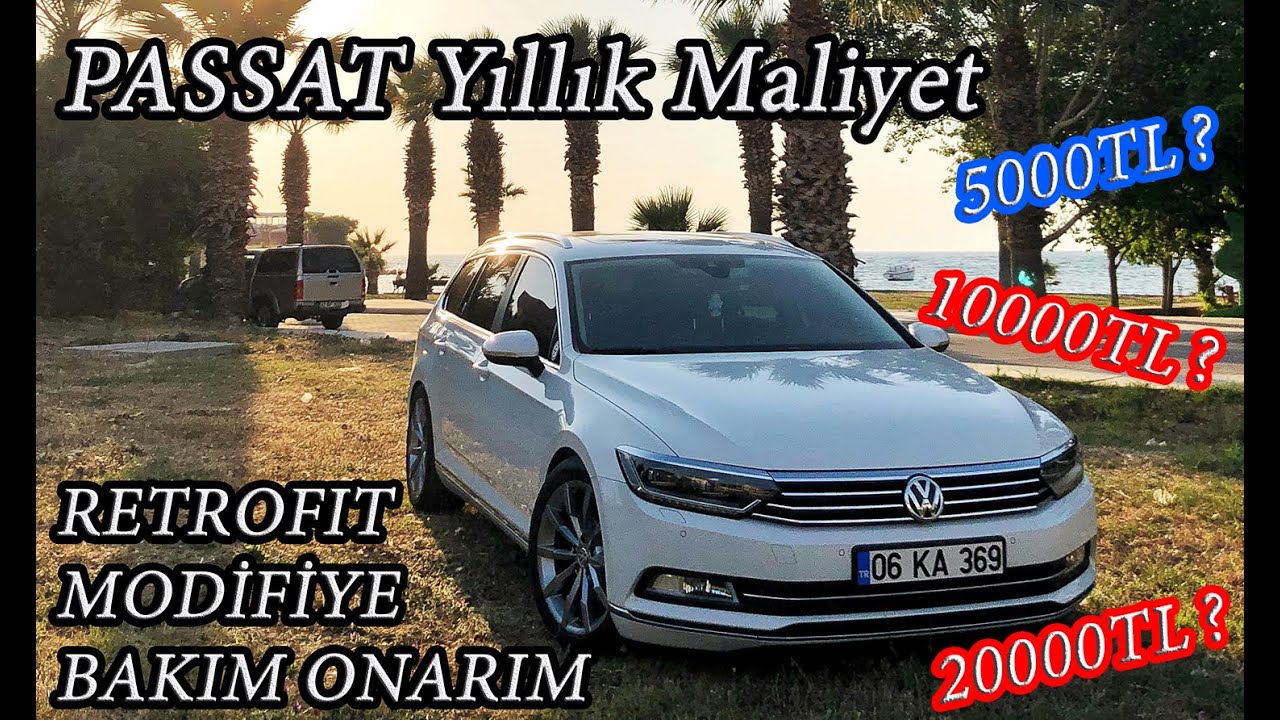 PASSAT BİR SENELİK SAHİPLİK MALİYETİ | KağanLine Passat Yapmak | Retrofit İşlemler | Bakım vs. HEPSİ
