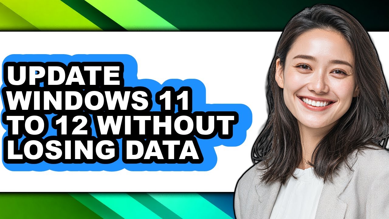 How to Update Windows 11 to 12 Without Losing Data - Easy Guide