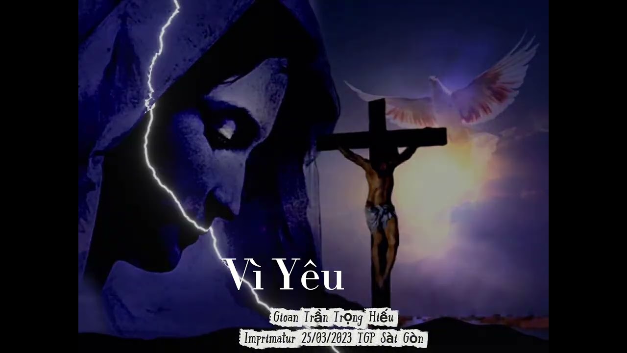 Vì Yêu - Mùa Chay Thánh