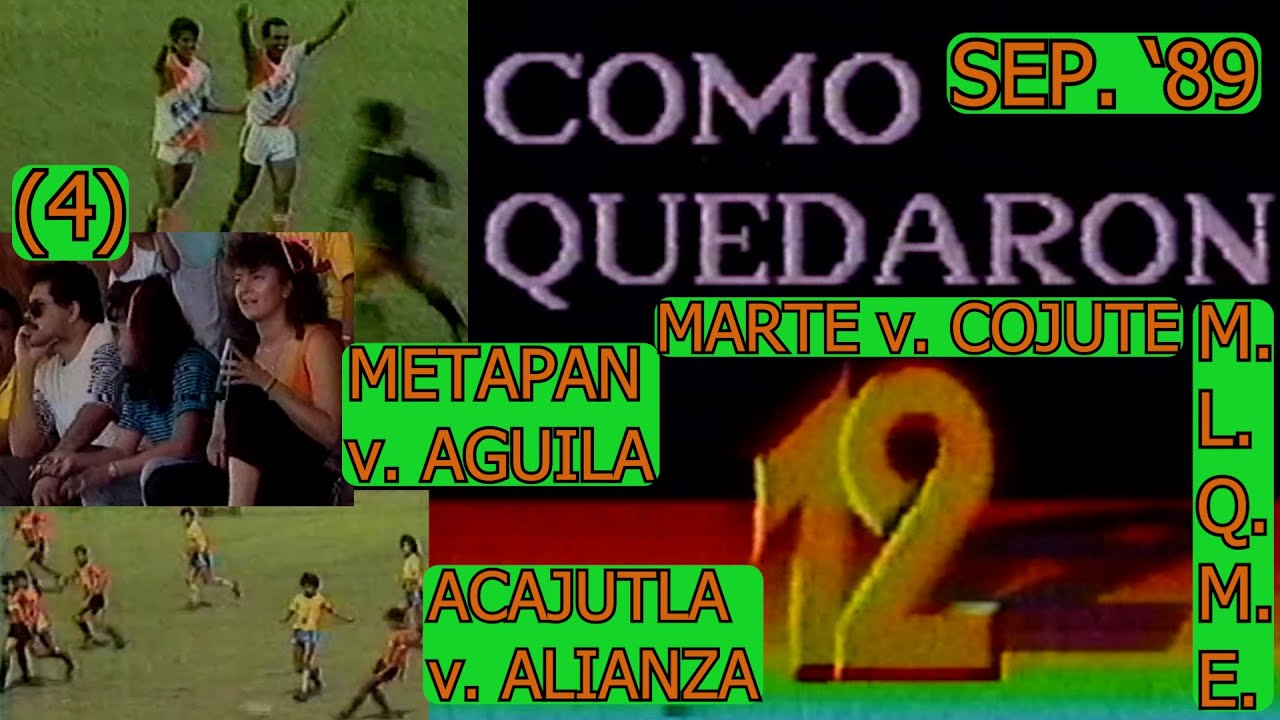 0538 '¿Cómo Quedaron?' Cobertura Tres Partidos de Copa TACA (Parte 4) - Canal 12 de E.S., Sep.'89